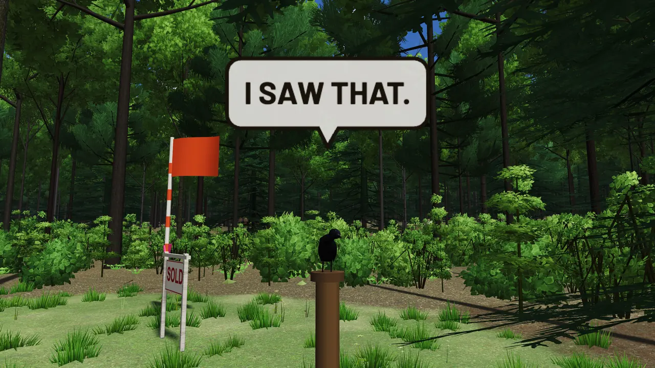 The talking crow on its post saying "I SAW THAT."